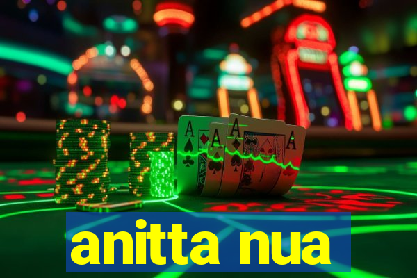 anitta nua