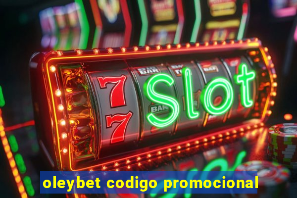 oleybet codigo promocional