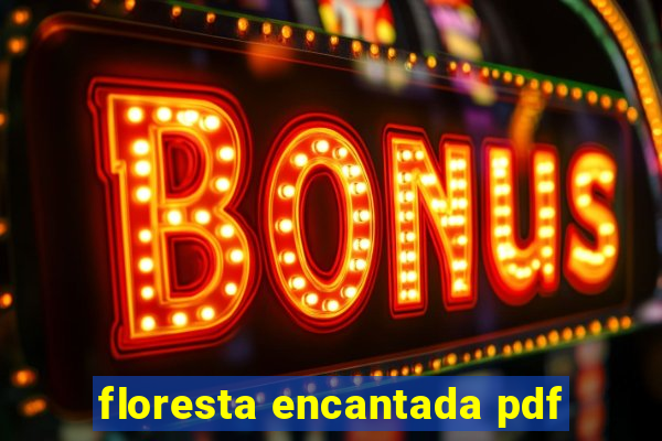 floresta encantada pdf