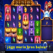 jogo mario bros baixar