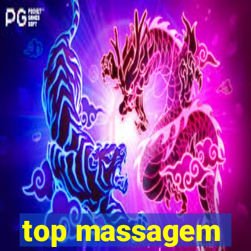 top massagem