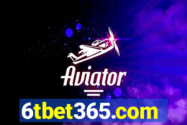 6tbet365.com