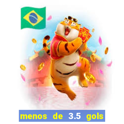 menos de 3.5 gols o que significa