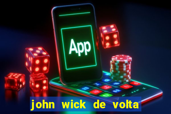 john wick de volta ao jogo dublado