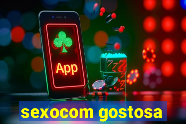 sexocom gostosa