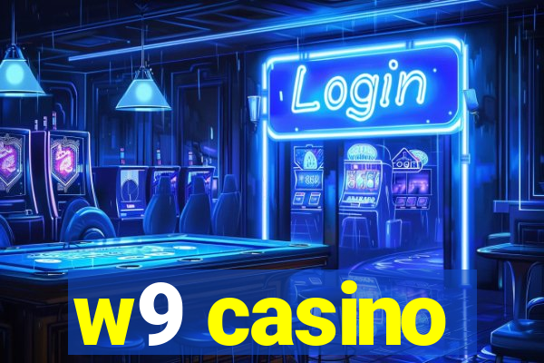 w9 casino