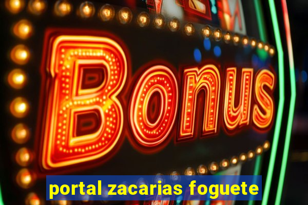 portal zacarias foguete