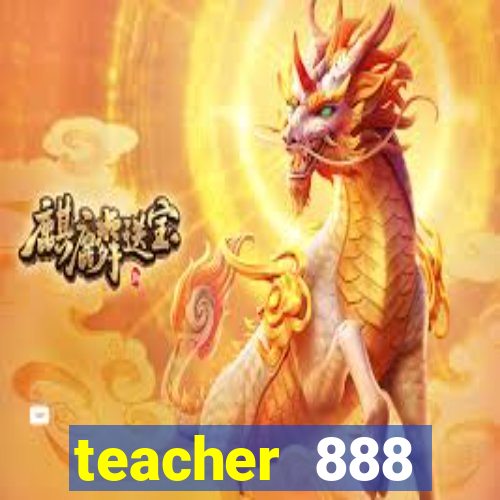 teacher 888 plataforma login