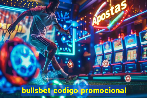 bullsbet codigo promocional