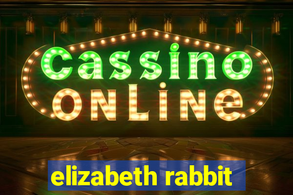 elizabeth rabbit