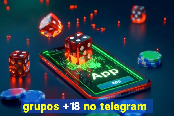 grupos +18 no telegram