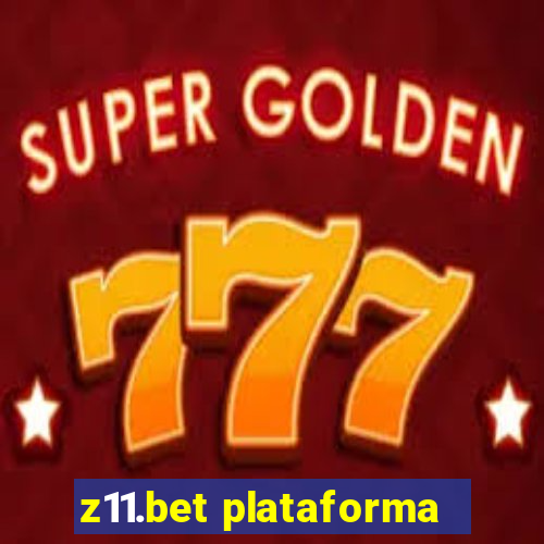 z11.bet plataforma