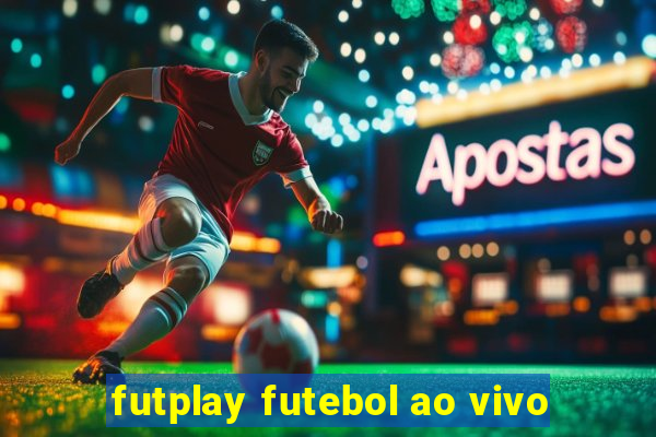 futplay futebol ao vivo