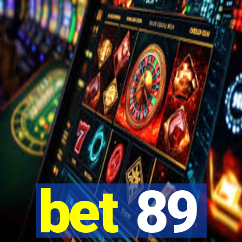 bet 89