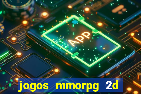 jogos mmorpg 2d para android