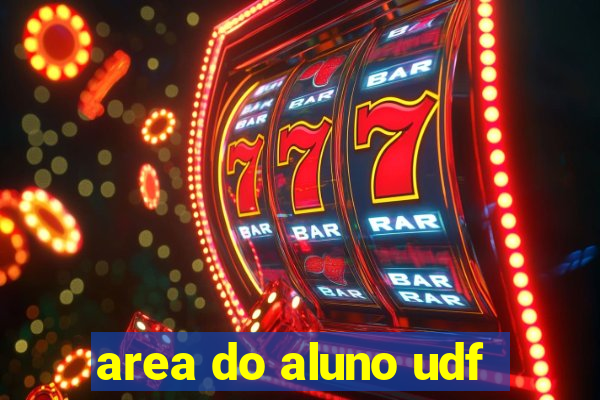 area do aluno udf