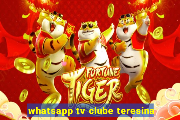 whatsapp tv clube teresina