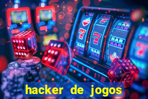 hacker de jogos dinheiro infinito