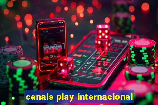 canais play internacional