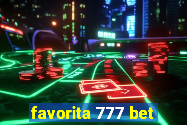 favorita 777 bet