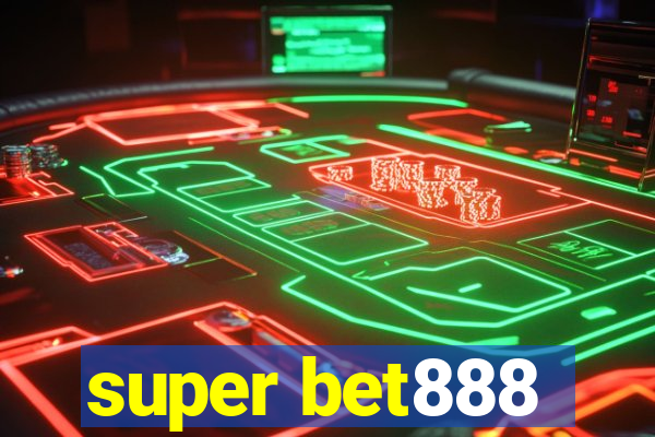 super bet888