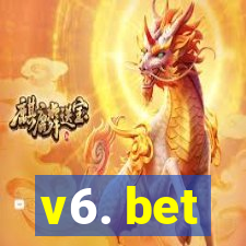 v6. bet