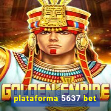 plataforma 5637 bet