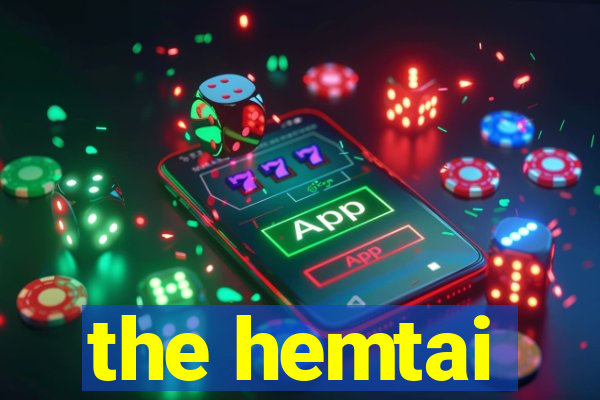 the hemtai