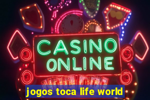 jogos toca life world