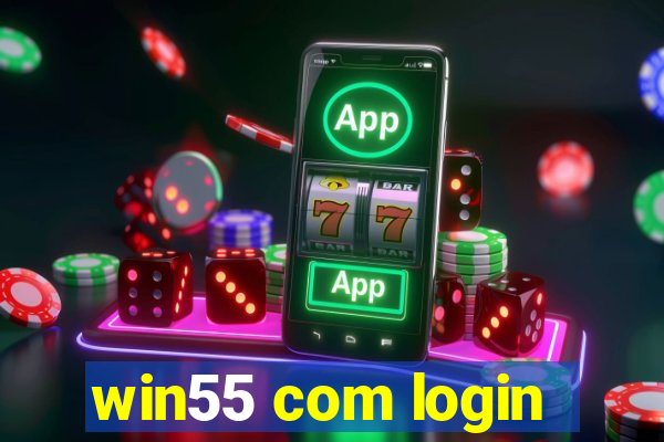 win55 com login