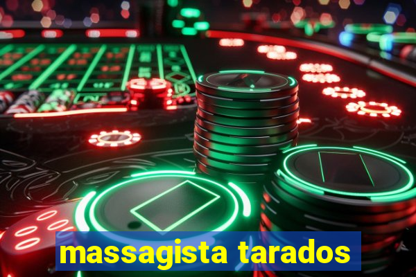 massagista tarados