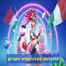 grupo whatsapp putatia