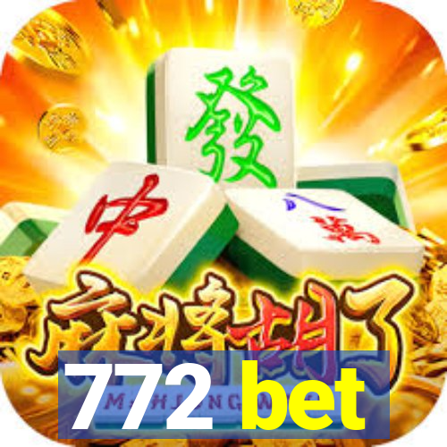 772 bet