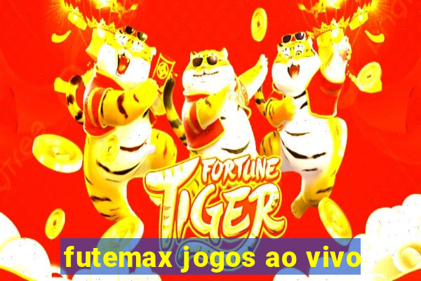 futemax jogos ao vivo