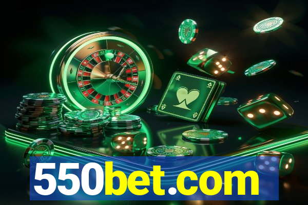 550bet.com