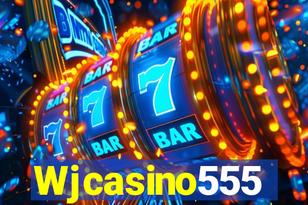 Wjcasino555