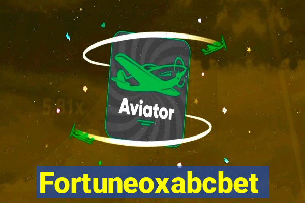 Fortuneoxabcbet