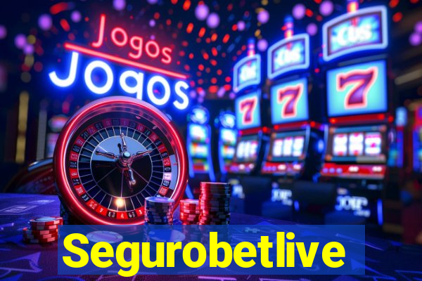 Segurobetlive