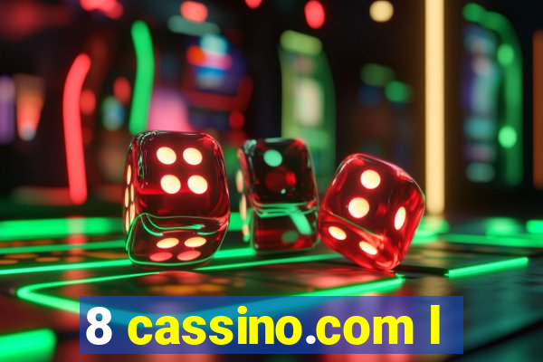 8 cassino.com l