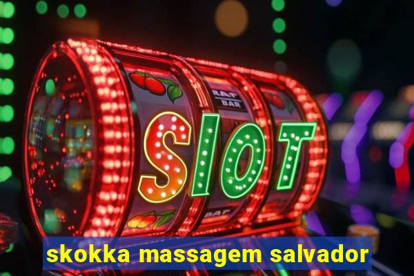 skokka massagem salvador