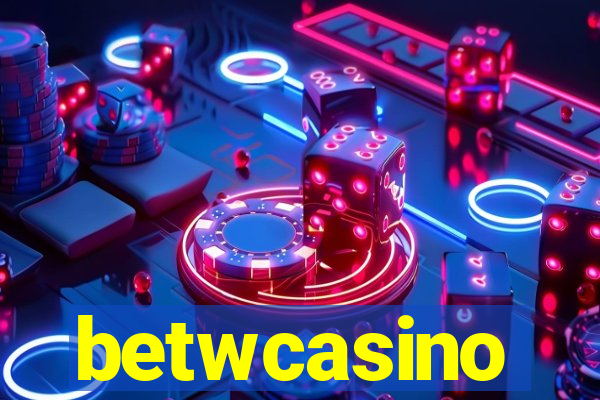 betwcasino