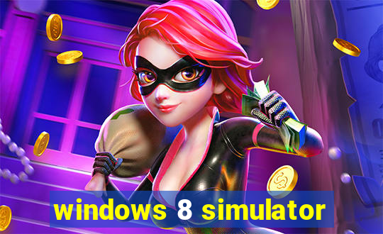 windows 8 simulator