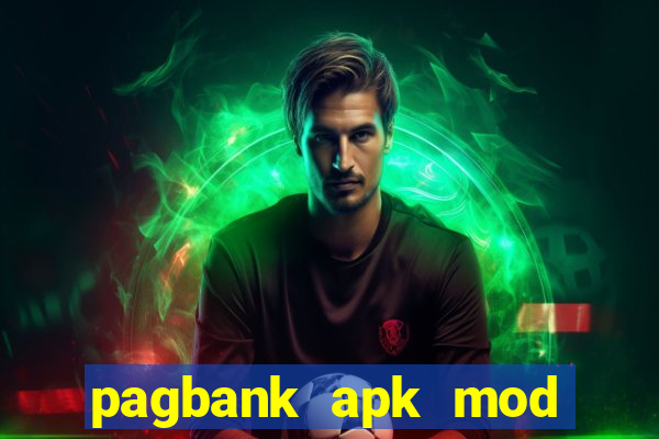 pagbank apk mod dinheiro infinito