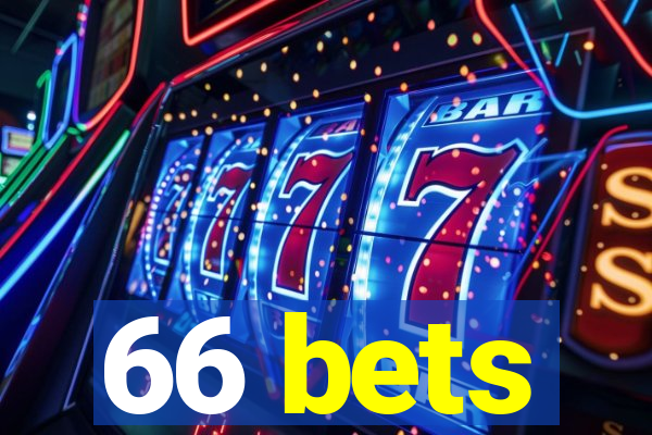 66 bets