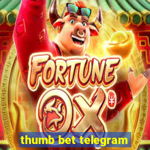 thumb bet telegram