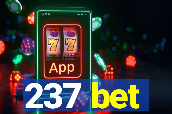 237 bet