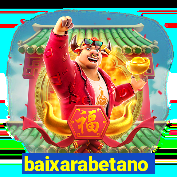 baixarabetano