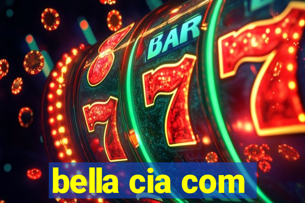 bella cia com