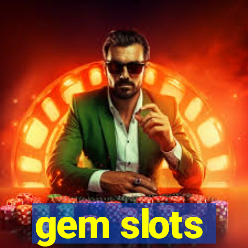 gem slots