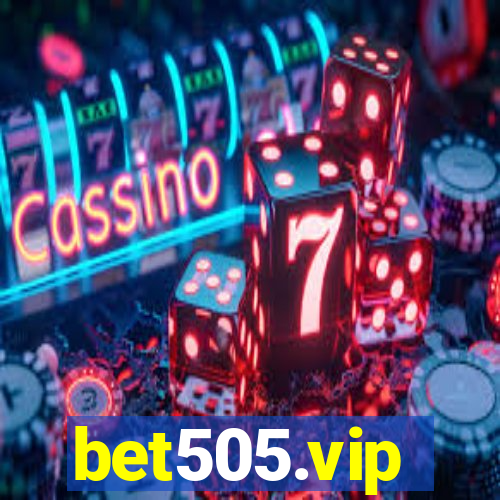 bet505.vip